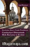Diyarbakır, Muş ve Norşin Örnekleriyle Cumhuriyet Döneminde Mele Kurumu ve Evrimi
