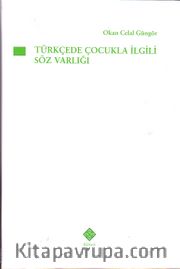 Türkçede Çocuk İle İlgili Söz Varlığı