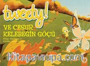 Tweety! ve Cesur Kelebeğin Göçü 