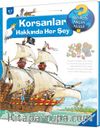 Korsanlar Hakkında Her Şey / Neden Niçin Nasıl?