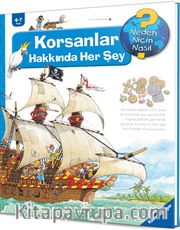 Korsanlar Hakkında Her Şey / Neden Niçin Nasıl?