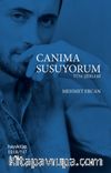 Canıma Susuyorum
