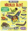 Minik Kaşifler / Böcekler Alemi