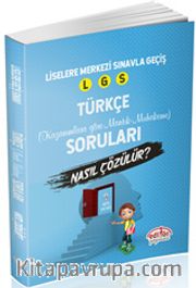Liselere Geçiş Sınavı Türkçe Mantık Ve Muhakeme Soruları Nasıl Çözülür