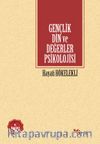 Gençlik Din ve Değerler Psikolojisi