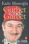 Gurbet İçinde Gurbet
