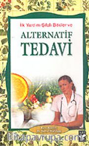 Alternatif Tedavi / İlk Yardım-Şifalı Bitkiler Tedavi