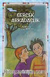 Gerçek Arkadaşlık