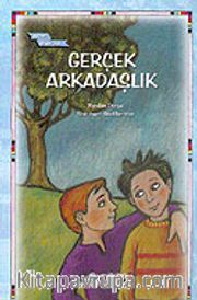 Gerçek Arkadaşlık