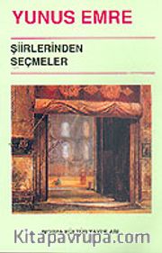 Yunus Emre Eserlerinden Seçmeler