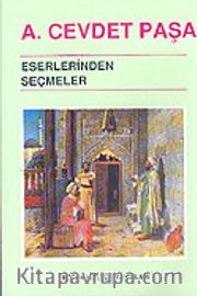Ahmet Cevdet Paşa Eserlerinden Seçmeler