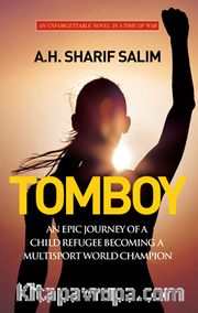 Tomboy <br /> An Epic Journey of a Child Refugee Becoming a Multisport World Champion