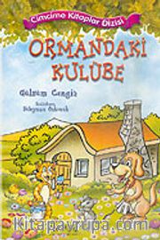 Ormandaki Kulübe