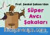 Süper Avcı Şakaları