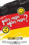 Güler misin Ağlar mısın?