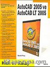 Autocad 2005 ve Autocad LT 2005/Hızlı ve Kolay
