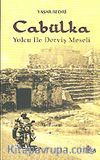 Cabülka 'Yolcu İle Derviş Meseli'