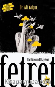 Fetret <br /> Bir Dönemin Hikayeleri