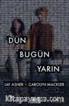 Dün Bugün Yarın