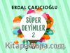 Süper Deyimler 2