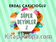Süper Deyimler 2
