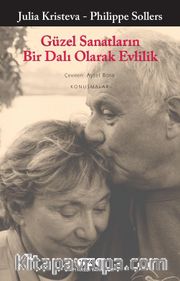 Güzel Sanatların Bir Dalı Olarak Evlilik