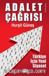 Adalet Çağrısı & Türkiye İçin Yeni Siyaset