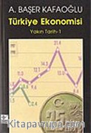 Türkiye Ekonomisi / Yakın Tarih - 1