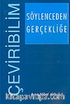 Söylenceden Gerçekliğe: Çeviribilim