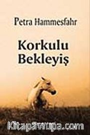 Korkulu Bekleyiş