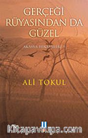 Gerçeği Rüyasından da Güzel