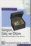 Sürgün Göç ve Ölüm : Çağdaş Kürt Edebiyatından Seçme Hikayeler