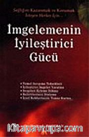 İmgelemenin İyileştirici Gücü