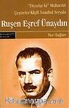 Ruşen Eşref Ünaydın: 