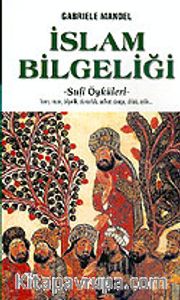 İslam Bilgeliği: Sufi Öyküleri