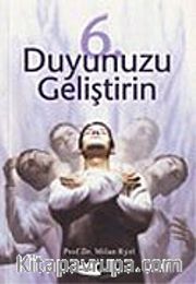 6. Duyunuzu Geliştirin