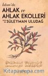 İslamda Ahlak ve Ahlak Ekolleri