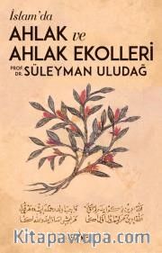 İslamda Ahlak ve Ahlak Ekolleri
