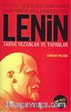 Lenin - Tarihi Yazanlar ve Yapanlar