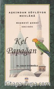 Kel Papağan / Mesnevi Hikayeleri