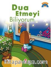 Dua Etmeyi Biliyorum