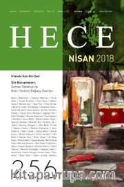 Sayı:256 Nisan 2018 Hece Aylık Edebiyat Dergisi Dosya: İrlanda'dan Altı Şair
