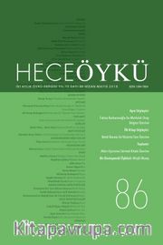 Sayı:86 Nisan 2018 Hece Öykü İki Aylık Öykü Dergisi