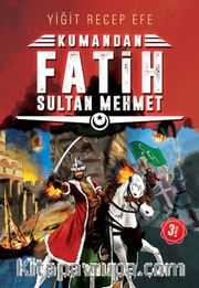 Kumandan Fatih Sultan Mehmet