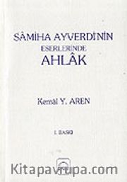 Samiha Ayverdi'nin Eserlerinde Ahlak (3.hm)