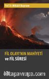 Fil Olayı'nın Mahiyeti ve Fil Suresi