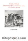 Varlık ve Tapınak & Eski Yunan Tapınağının Kavramsal İnşası Üzerine Arkitektonik Bir Deneme