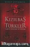 Kızılbaş Türkler: Tarihi Oluşumu ve Gelişimi