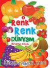 Renk Renk Dünyam Boyama Kitabı 3 - Meyveler ve Sebzeler