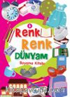 Renk Renk Dünyam Boyama Kitabı 5 - Eşyalar
